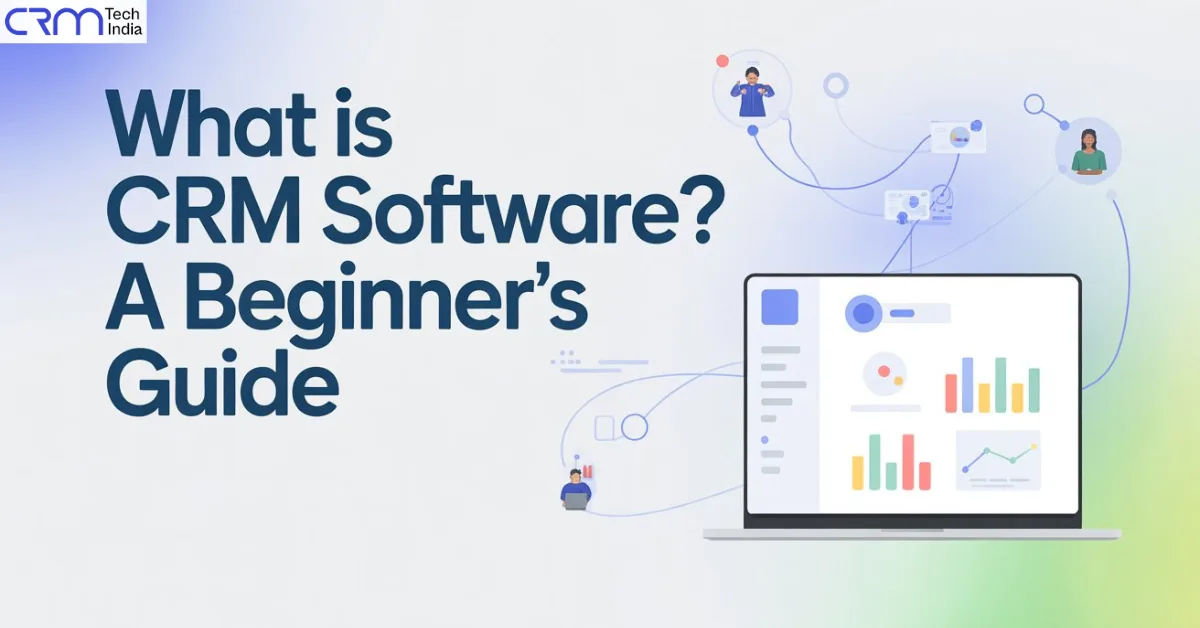 What is CRM Software